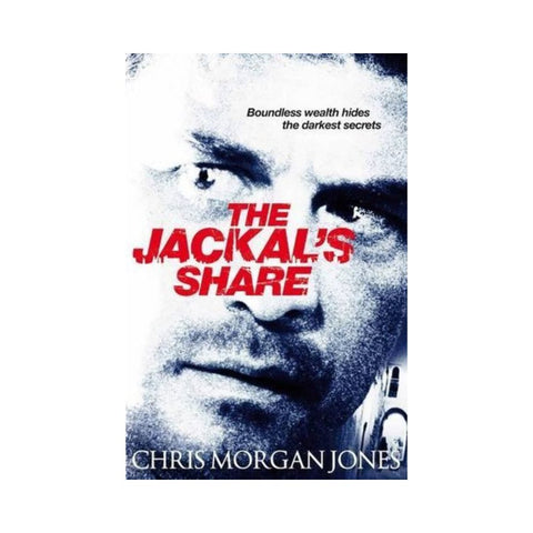 The Jackal's Share By Christopher Morgan Jones