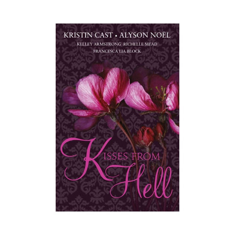 Kisses From Hell By Kristin Cast & Richelle Mead