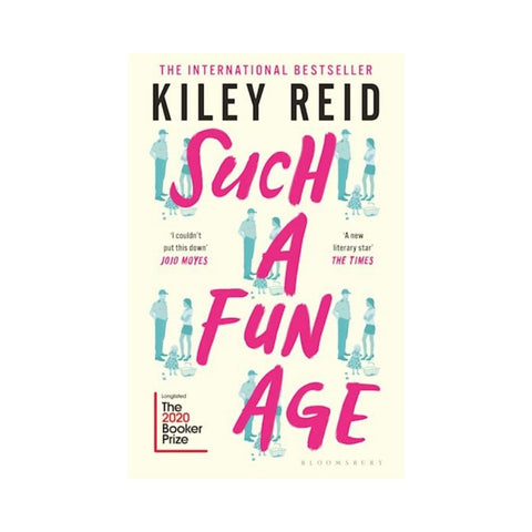 Such a Fun Age By Kiley Reid