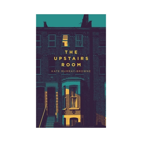 The Upstairs Room by Kate Murray-Browne