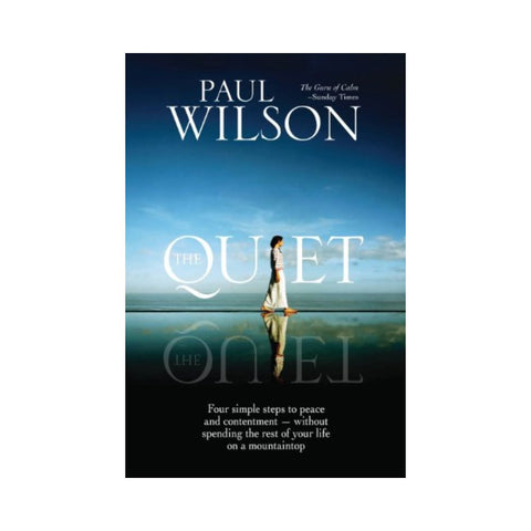 The Quiet - By Paul Wilson