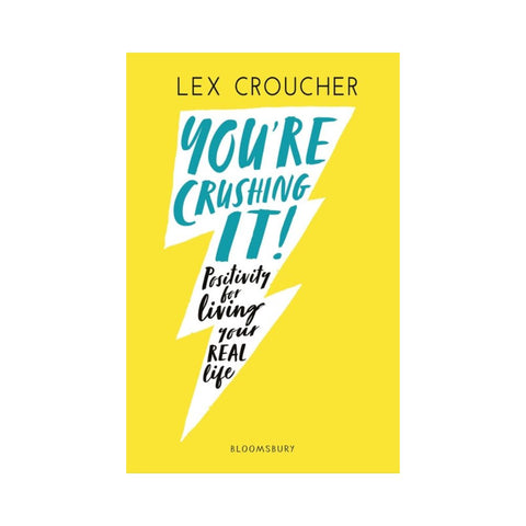 You re Crushing It by Lex Croucher