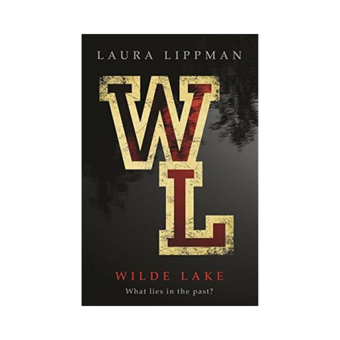 Wilde Lake by Laura Lippman