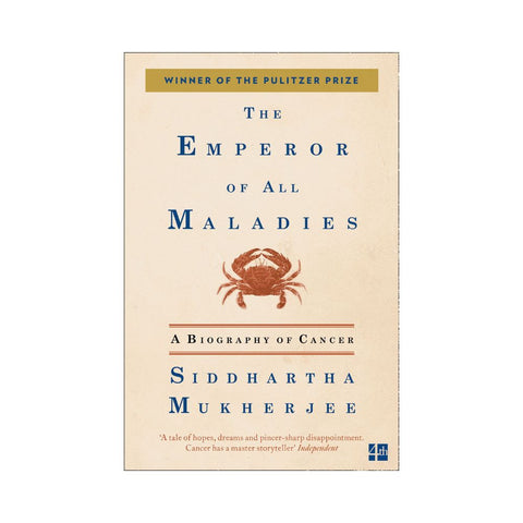 The Emperor of all Maladies - By Siddhartha Mukherjee