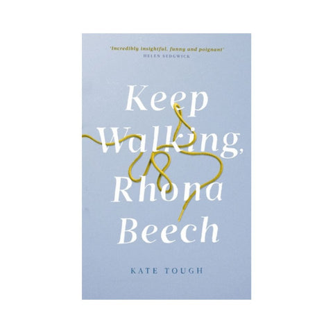 Keep Walking Rhond Beech by Kate Tough