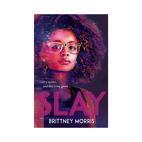 Slay by Brittney Morris