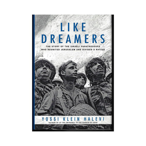 Like Dreamers - By Yossi Klein Halevi