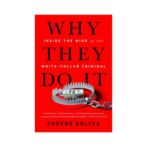 Why They Do It by Eugene Soltes