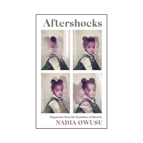 Aftershocks by Nadia Owusu