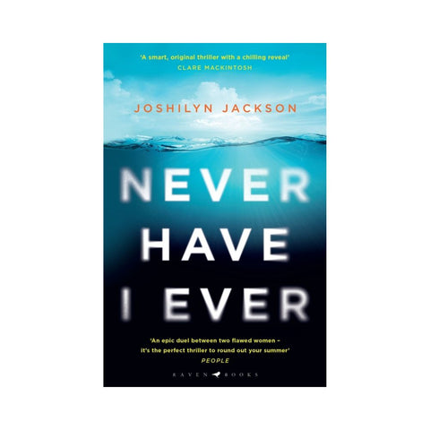 Never Have I Ever - By Joshilyn Jackson