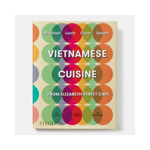 Vietnamese Cuisine From Elizabeth Street Café - By Tom Moorman