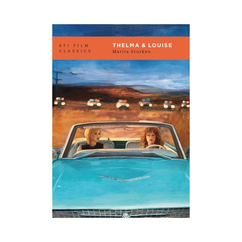 Thelma & Louise - By Marita Sturken