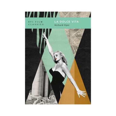 La dolce vita - By Richard Dyer