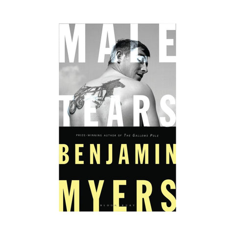 Male Tears - Benjamin Myers