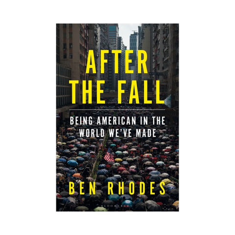 After The Fall - By Ben Rhodes