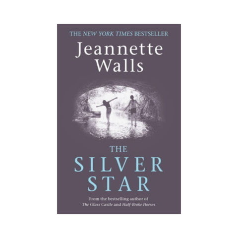 The Silver Star by Jeannette Walls