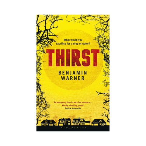 Thirst by Benjamin Warner