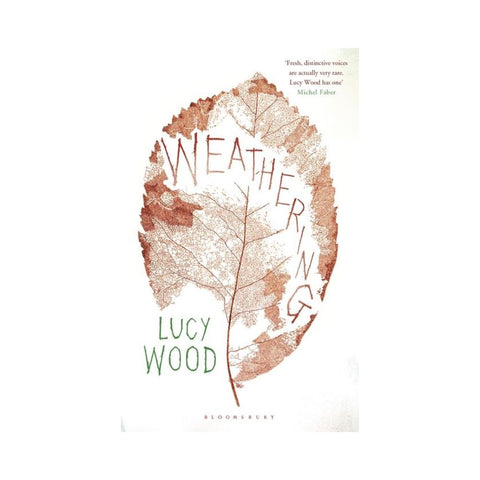 Weathering by Lucy Wood