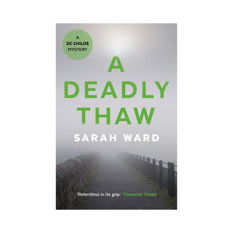 A Deadly Thaw by Sarah Ward