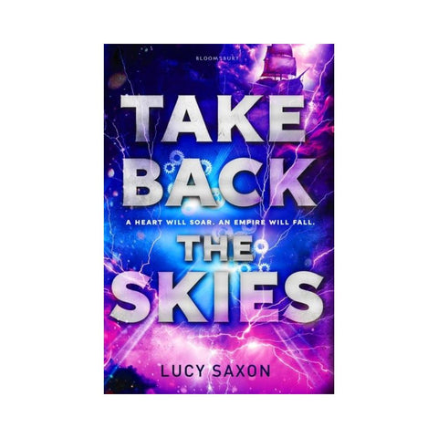 Take Back The Skies by Lucy Saxon