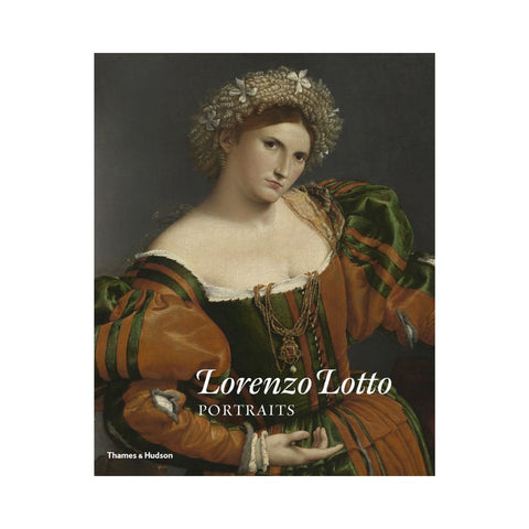 Lorenzo Lotto Portraits by Enrico Maria Dal Pozzolo and Miguel Falomir