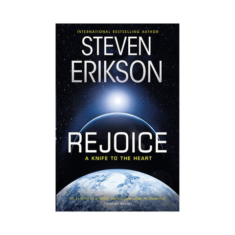 Rejoice by Steven Erikson