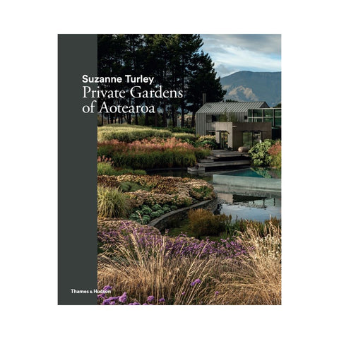 Suzanne Turley: Private Gardens of Aotearoa