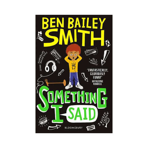 Something I Said by Ben Bailey Smith