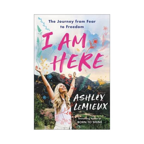 I Am Here by Ashley LeMieux