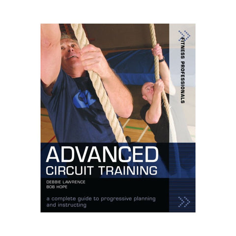 Advanced Circuit Training by Debbie lawrence