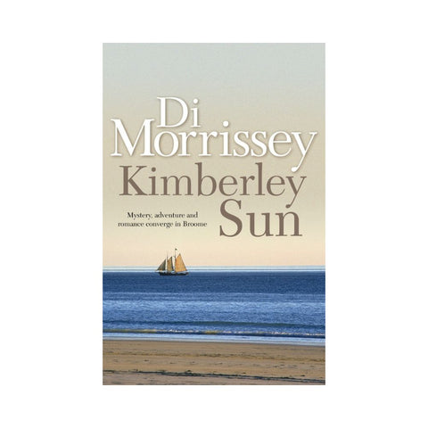 Kimberley Sun by Di Morrissey