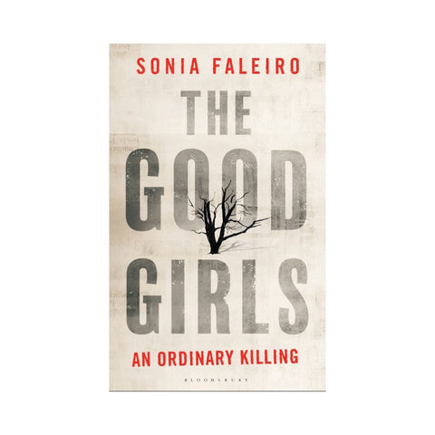 The Good Girls: An Ordinary Killing - By Sonia Faleiro