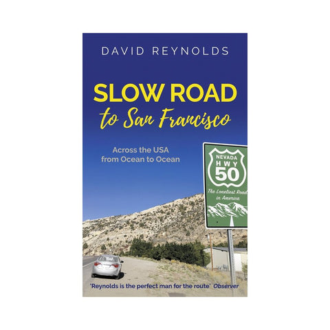 Slow Road to San Francisco by David Reynolds