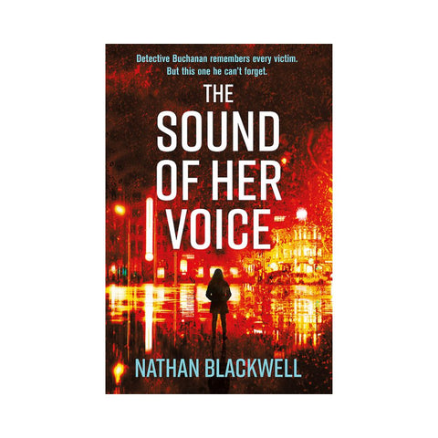 The Sound Of Her Voice by Nathan Blackwell