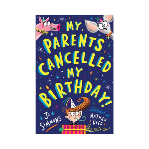 My Parents Cancelled My Birthday - By Jo Simmons