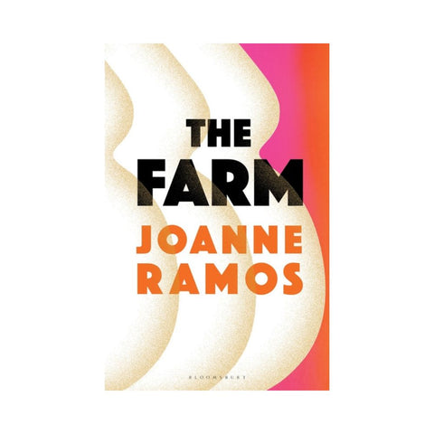 The Farm by Joanne Ramos