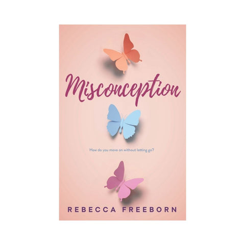 Misconception - Rebecca Freeborn