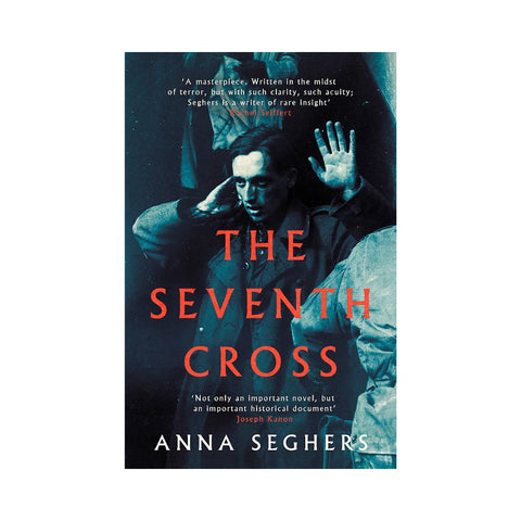 The Seventh Cross By Anna Seghers