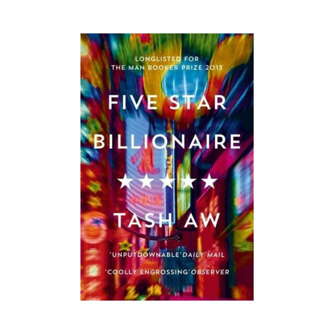 Five Star Billionaire by Tash Aw