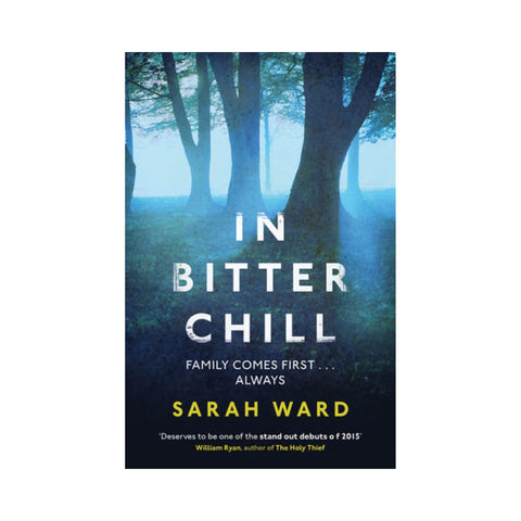 In Bitter Chill by Sarah Ward