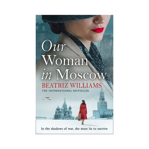 Our Woman In Moscow - By Beatriz Williams