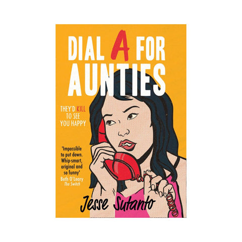 Dial A For Aunties - By Jesse Sutanto