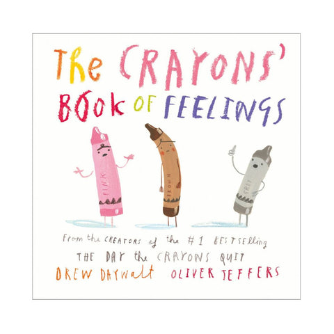 The Crayons' Book of Feelings - By Drew Daywalt