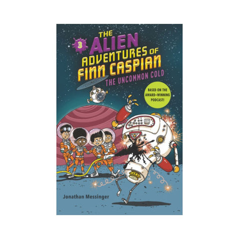 The Alien Adventures of Finn Caspian Bk 3 - By Jonathan Messinger