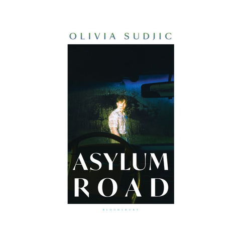 Asylum Road - By Olivia Sudjic