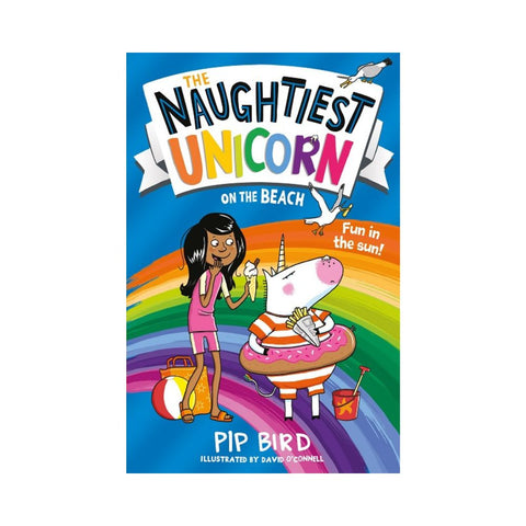 The Naughtiest Unicorn on the Beach - By Pip Bird