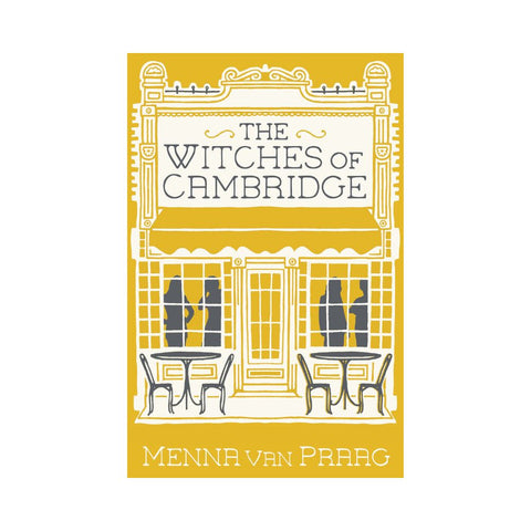 The Witches of Cambridge - By Menna van Praag