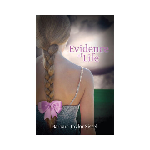 Evidence Of Life - By Barbara Taylor Sissel