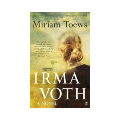 Irma Voth - By Miriam Toews
