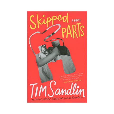 Skipped Parts - By Tim Sandlin